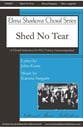 Shed No Tear SSA choral sheet music cover